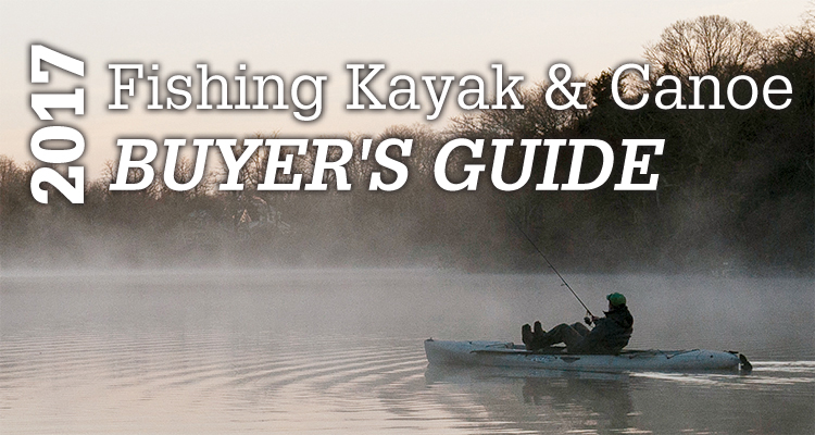 2017 Fishing Kayak And Canoe Buyer’s Guide